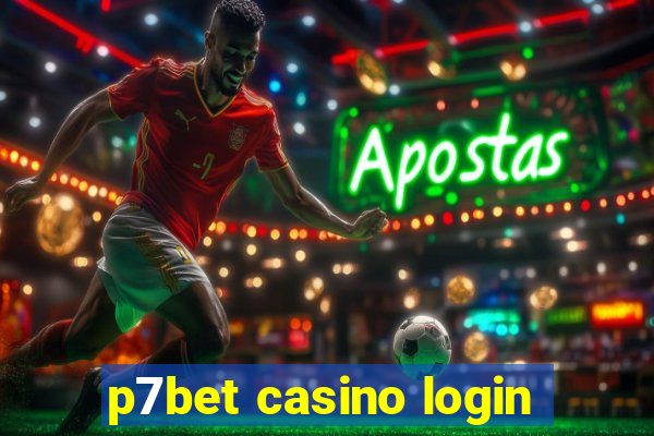 p7bet casino login